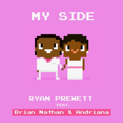 My Side (feat. Brian Nathan & Andriana) - Single