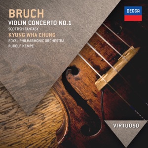 Bruch: Violin Concerto No. 1 & Scottish Fantasia