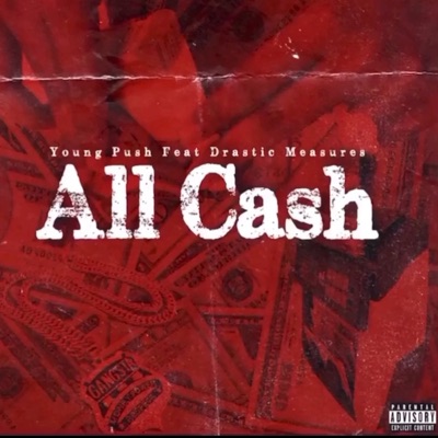 All Cash (feat. Dra$tic Mea$ure$) - Single