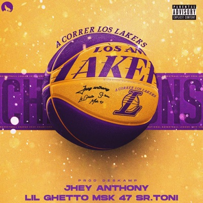 A Correr Los Lakers (feat. Msk 47, Jairo Randy & Sr.Toni) - Single