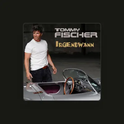 Listen to Tommy Fischer, watch music videos, read bio, see tour dates & more!