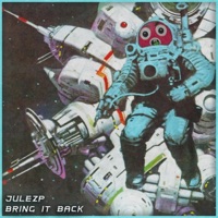 Bring It Back - Single - Julezp