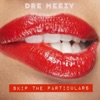 Skip the Particulars - Single