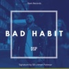 Bad Habit - Single