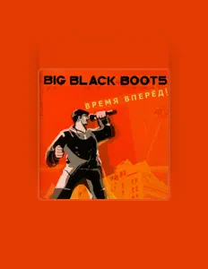 Ascolta Big Black Boots, guarda video musicali, leggi la biografia, vedi le date del tour & altro!