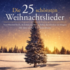 Die 25 schönsten Weihnachtslieder - Verschiedene Interpret:innen