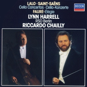 Lalo: Cello Concerto; Saint-Saëns: Cello Concerto No. 2
