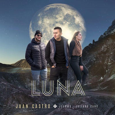 Luna (feat. Juanma & Juliana Cano) - Single