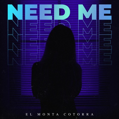 Need Me - Single