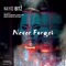 Never Forget - Nayio Bitz lyrics
