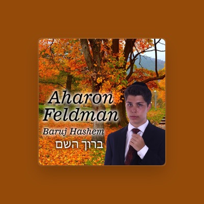 Listen to Aharon Feldman, watch music videos, read bio, see tour dates & more!