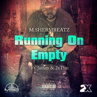Running On Empty (feat. Jamm & 2xTim) - Single