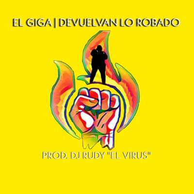 Devuelvan lo robado (Tiradera / Desahogo) - Single