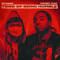 Tired of Being Humble - EP - YG Dano & Manny Man