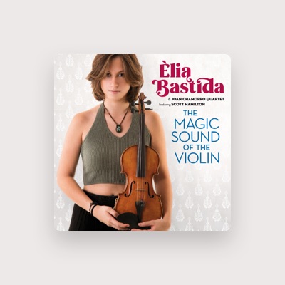 Ouve Èlia Bastida, vê vídeos de música, lê a biografia, vê as datas da digressão e muito mais!