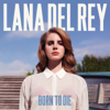 Radio - Lana Del Rey
