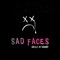 Sad Faces - Gambit lyrics