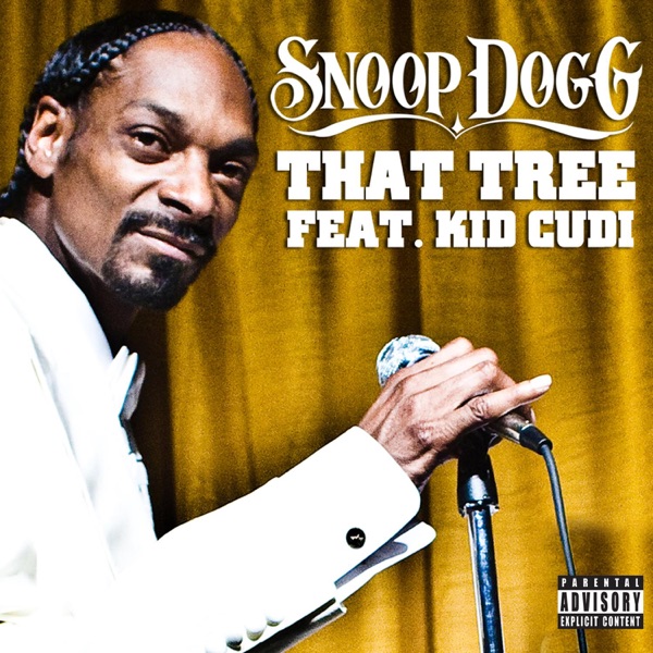 That Tree (feat. Kid Cudi) - Single - Snoop Dogg