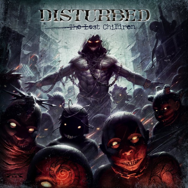 The Lost Children - Disturbed