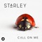 Call on Me - Starley lyrics