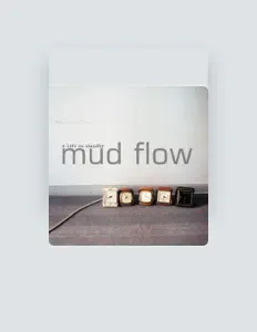 Listen to Mud Flow, watch music videos, read bio, see tour dates & more!