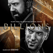 Billions (Music from the Original TV Series) - Eskmo