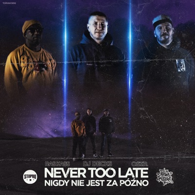 Never Too Late / Nigdy nie jest za późno - Single