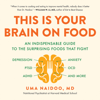 This Is Your Brain on Food - Uma Naidoo MD