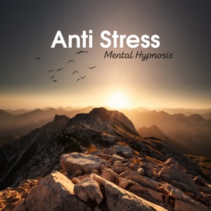 Anti Stress Mental Hypnosis - Breathing Therapy, Comfortable Mind, Calming Activity, Anxiety Reduction, Emotional Comfort