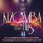 Kizomba Hits 2: R&Zouk Remixes - K-Pro