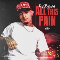 All This Pain - Single - D Romeo