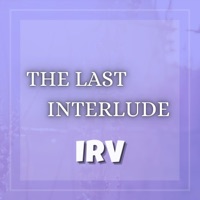 The Last Interlude - Single - IRV