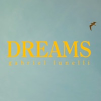 Dreams - Single - Gabriel Lunelli