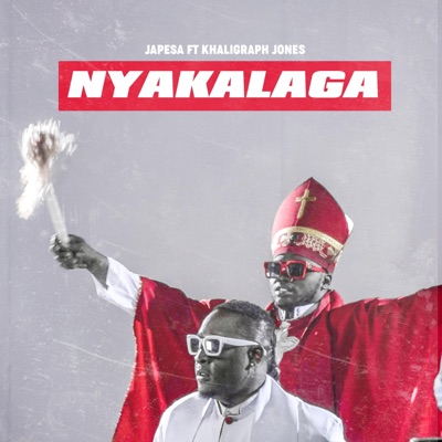 Nyakalaga (feat. Khaligraph Jones) - Single