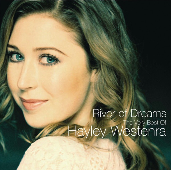 River of Dreams - The Very Best of Hayley Westenra