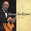 Jestem tutaj - Alosza Awdiejew