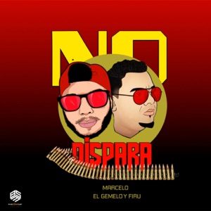 No Dispara (feat. Marcelo)