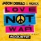 Love Not War (The Tampa Beat) [Acoustic] - Single