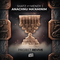 Anachnu Ma'aminim (feat. Mendy J) - Single - SHATZ