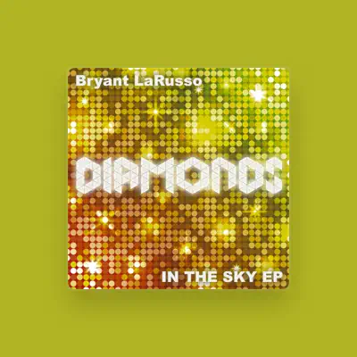 Listen to Bryant LaRusso, watch music videos, read bio, see tour dates & more!