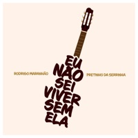 Eu Não Sei Viver Sem Ela - Single - Rodrigo Maranhão & Pretinho da Serrinha