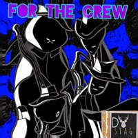 For the Crew - Single - Dstag