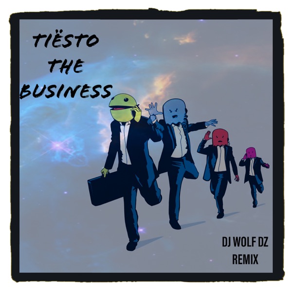 Tiesto The Business (2020)