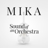 Sound of an Orchestra by MIKA