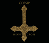 Heavy Cross - Gossip