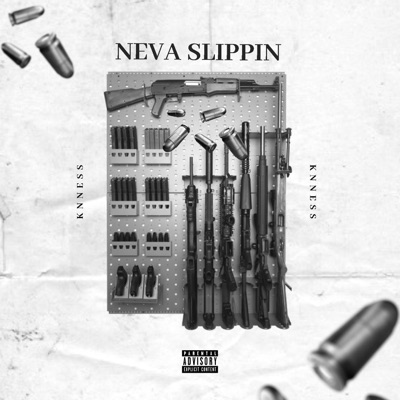 Neva Slippin' - Single
