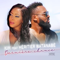 Dernière chance (feat. Héritier Watanabe) - Single - Kim