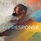 My Response (feat. Jubilee Worship) - Phil Thompson lyrics