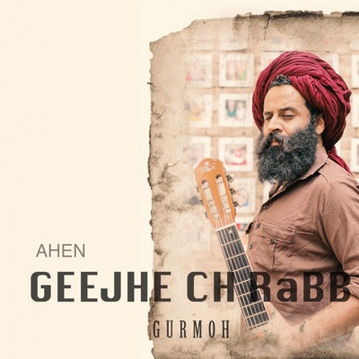 Geejhe Ch Rabb (feat. Gurmoh) - Single