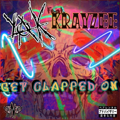 Get Clapped On (feat. KRAYZEE) - Single